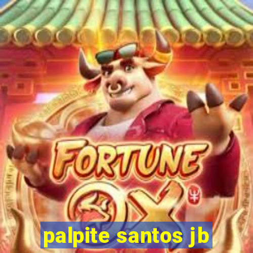 palpite santos jb